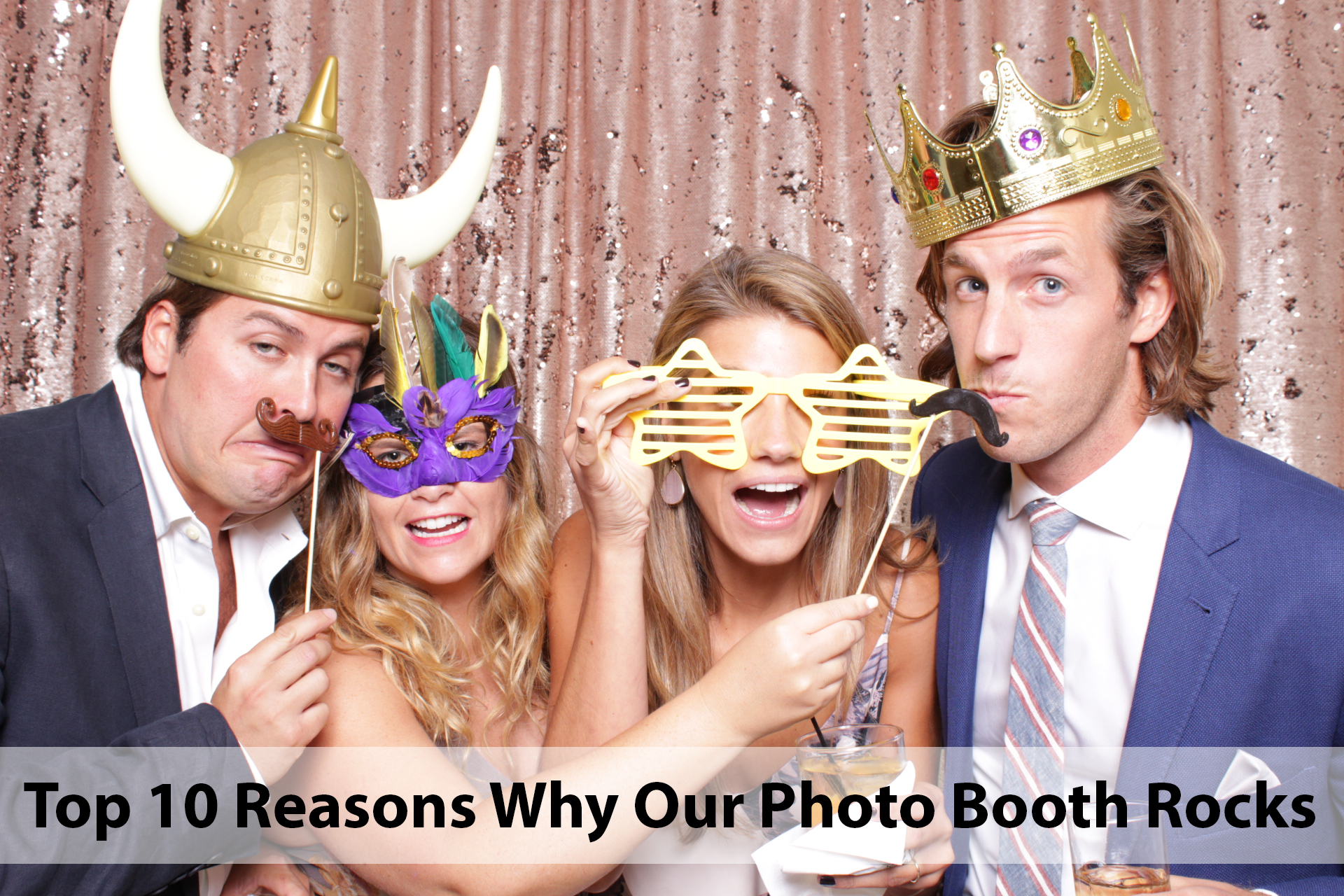 top-10-reasons-why-our-photo-booth-rocks